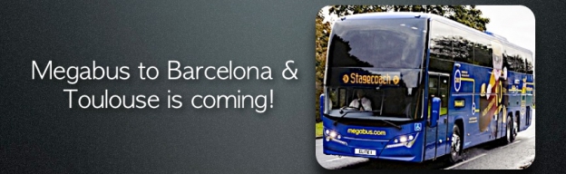 Megabus to Barcelona and Toulouse is coming!